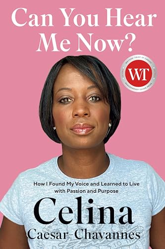 Imagen de archivo de Can You Hear Me Now? : How I Found My Voice and Learned to Live with Passion and Purpose a la venta por Better World Books