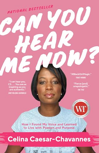 Imagen de archivo de Can You Hear Me Now?: How I Found My Voice and Learned to Live with Passion and Purpose a la venta por ThriftBooks-Atlanta