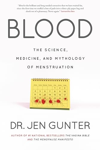 Stock image for Blood: The Science, Medicine, and Mythology of Menstruation for sale by BookOutlet