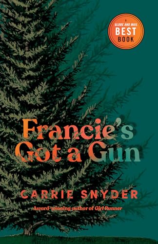 Imagen de archivo de Francie's Got a Gun a la venta por BookOutlet