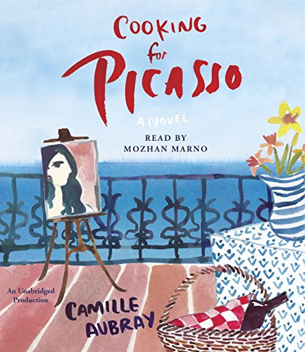 Stock image for Cooking for Picasso: A Novel for sale by The Yard Sale Store