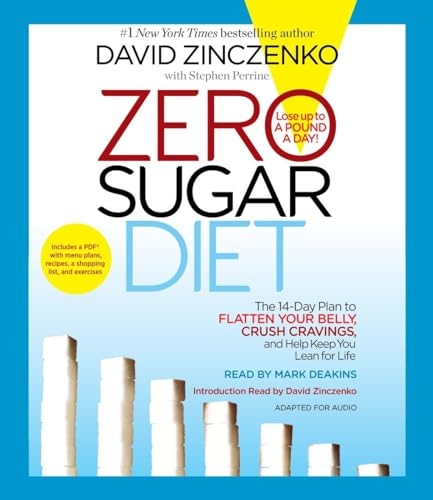 Stock image for Zero Sugar Diet: The 14-Day Plan to Flatten Your Belly, Crush Cravings, and Help Keep You Lean for Life for sale by BombBooks