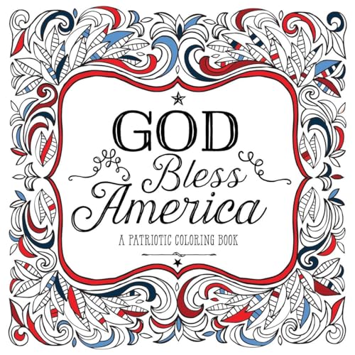 Imagen de archivo de God Bless America: A Patriotic Coloring Book a la venta por SecondSale