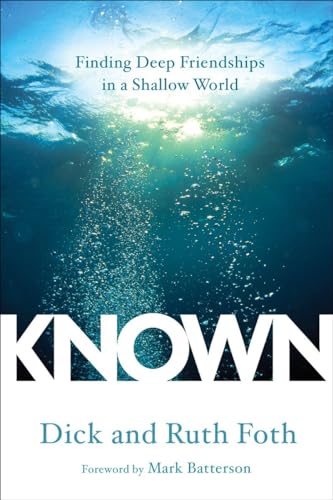 Imagen de archivo de Known: Finding Deep Friendships in a Shallow World a la venta por Your Online Bookstore