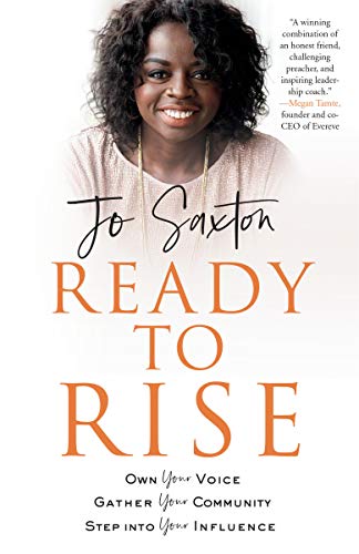 Stock image for Ready to Rise: Own Your Voice, Gather Your Community, Step into Your Influence for sale by Orion Tech