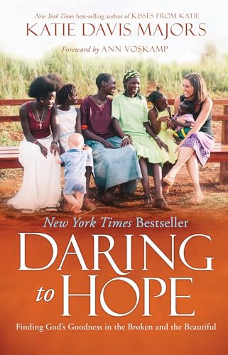 Stock image for Daring to Hope: Finding God's Goodness in the Broken and the Beautiful for sale by Orion Tech