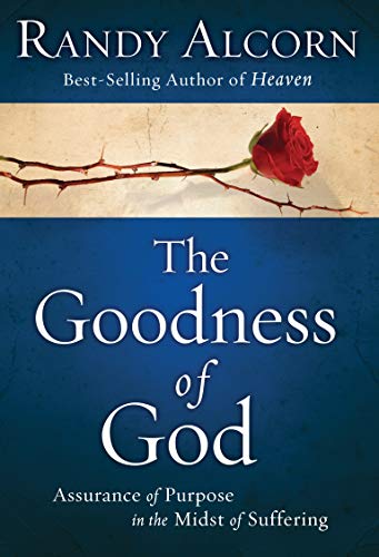 9780735290938: The Goodness of God: Assurance of Purpose in the Midst of Suffering