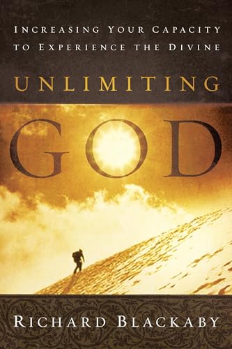 Beispielbild fr Unlimiting God: Increasing Your Capacity to Experience the Divine zum Verkauf von BooksRun