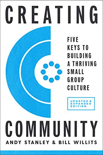 Beispielbild fr Creating Community, Revised & Updated Edition: Five Keys to Building a Thriving Small Group Culture zum Verkauf von BooksRun
