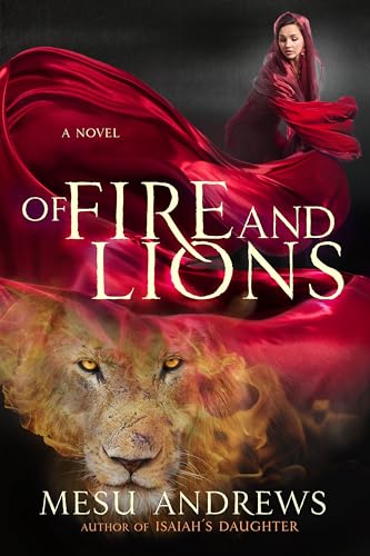 Stock image for Of Fire and Lions: A Novel for sale by KuleliBooks