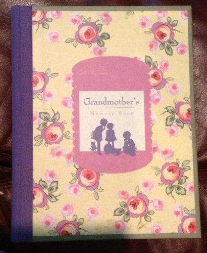 Stock image for Grandmother's Memory Book: A Keepsake Journal to Record Grandmother's Memories for sale by ThriftBooks-Atlanta