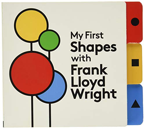 Stock image for My First Shapes with Frank Lloyd Wright for sale by Ergodebooks