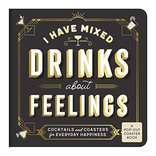 Stock image for I Have Mixed Drinks About Feelings Coaster Book for sale by SecondSale