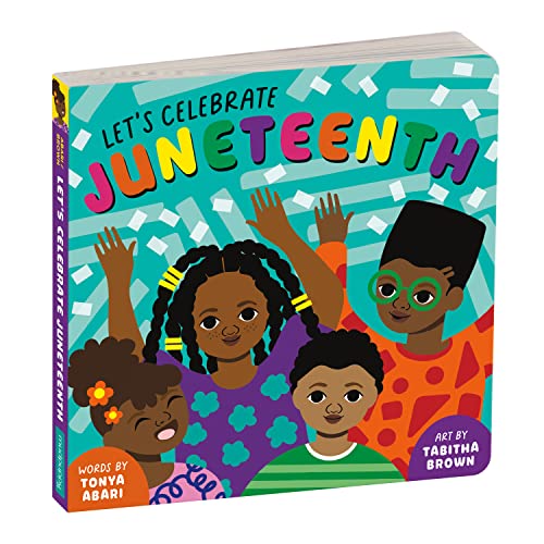 Beispielbild fr Lets Celebrate Juneteenth An Inclusive Holiday Board Book for Babies and Toddlers zum Verkauf von Goodwill Books