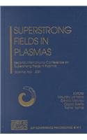 Imagen de archivo de Superstrong Fields in Plasmas a la venta por Books Puddle