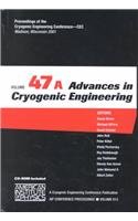 9780735400597: Advances in Cryogenic Engineering: Proceedings of the Cryogenic Engineering Conference - Cec Volume 47, Madison, Wisconsin, USA, 16-20 July 2001: v. 47 (AIP Conference Proceedings)