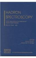 Stock image for Hadron Spectroscopy. Ninth International Conference on Hadron Spectroscopy. Protvino, Russia, 25 August - 1 September 2001. AIP Conference Proceedings, Volume 619 for sale by Zubal-Books, Since 1961