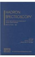 9780735400672: Hadron Spectroscopy: Ninth International Conference, Protvino, Russia, 25 August - 1 September 2001 (AIP Conference Proceedings, 619)