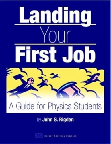 Beispielbild fr Landing Your First Job: A Guide for Physics Students zum Verkauf von BookHolders