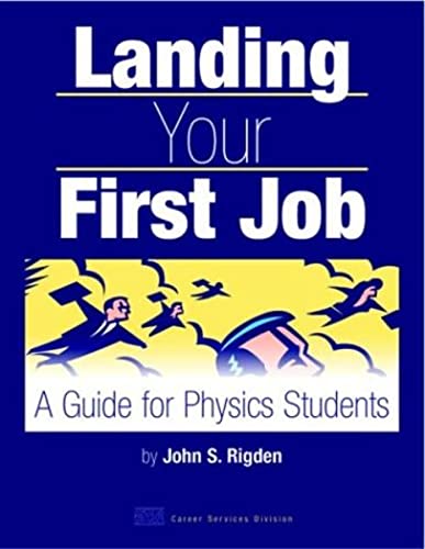 Imagen de archivo de Landing Your First Job: A Guide for Physics Students a la venta por BookHolders