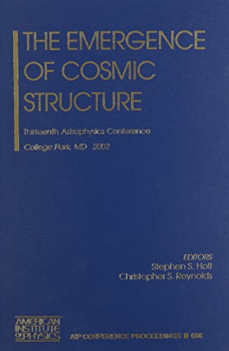 Imagen de archivo de The Emergence of Cosmic Structure : Thirteenth Astrophysics Conference a la venta por Better World Books