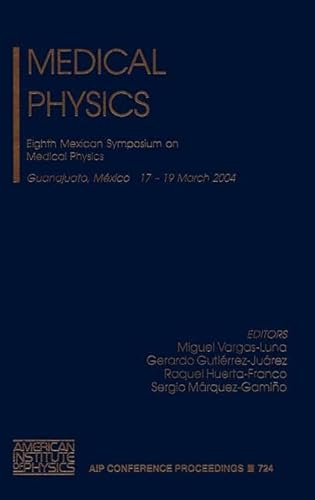 Beispielbild fr Medical Physics: Eighth Mexican Symposium On Medical Physics (aip Conference Proceedings zum Verkauf von Basi6 International