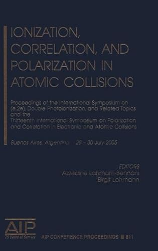 Ionization, Correlation, and Polarization in Atomic Collisions: Proceedings of the International ...