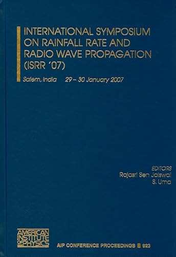 9780735404335: International Symposium on Rainfall Rate and Radio Wave Propagation (ISRR '07) (AIP Conference Proceedings, 923)