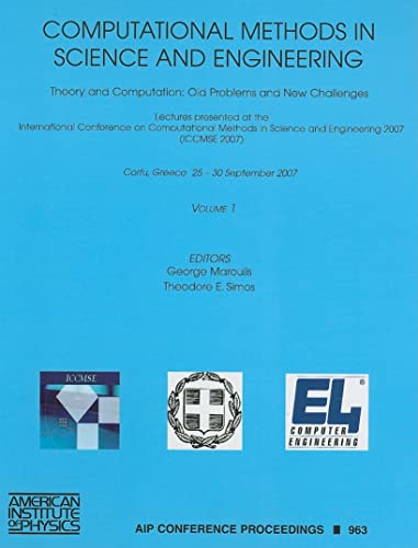 Stock image for COMPUTATIONAL METHODS IN SCIENCE AND ENGINEERING: V. 1 : THEORY AND COMPUTATION - OLD PROBLEMS AND NEW CHALLENGES for sale by Basi6 International