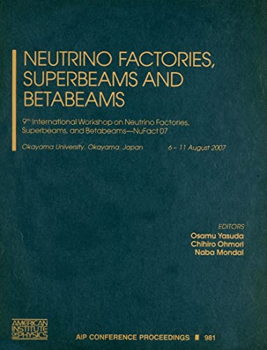 Stock image for Neutrino Factories, Superbeams And Betabeams: 9th International for sale by Basi6 International