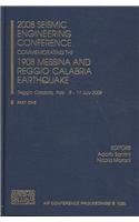 9780735405424: Seismic Engineering Conference 2008: Commemorating the 1908 Messina and Reggio Calabria Earthquake, Reggio Calabria, Italy 8-11 July 2008: v. 1020