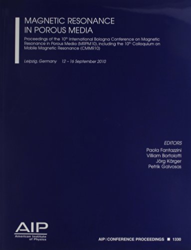 9780735408852: Magnetic Resonance in Porous Media: Proceedings of the 10th International Bologna Conference on Magnetic Resonance in Porous Media (MRPM10), Including ... Leipzig, Germany 12-16 September 2010: 1330