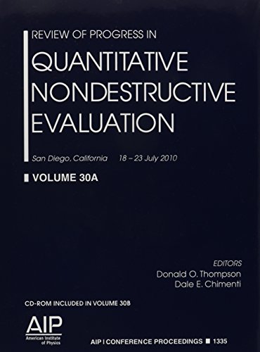 Stock image for Review of Progress in Quantitative Nondestructive Evaluation: Volume 30A; Volume 30B (AIP Conference Proceedings, 1335) for sale by Phatpocket Limited