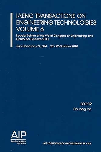 Beispielbild fr IAENG Transactions on Engineering Technologies, Volume 6: Special Edition of the World Congress on Engineering and Computer Science 2010, San Francisc zum Verkauf von Buchpark