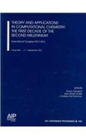 9780735410572: Theory and Applications in Computational Chemistry: the First Decade of the Second Millennium : International Congress TACC-2012: 1456 (AIP Conference Proceedings)