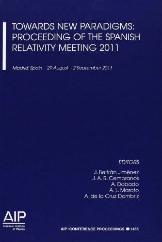 9780735410602: Towards New Paradigms: Proceedings of the Spanish Relativity Meeting 2011: 1458 (AIP Conference Proceedings)