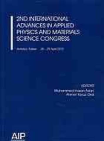 Stock image for 2Nd International Advances in Applied Physics and Materials Science Congress for sale by Books Puddle