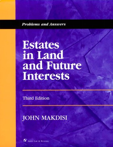 9780735500358: Estates in Land and Future Interests: Problems and Answers