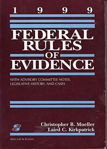 Stock image for Federal Rules of Evidence: With Advisory Committee Notes, Legislative History and Cases for sale by Mispah books