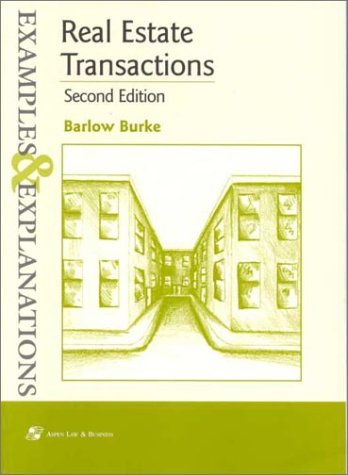 9780735500549: Real Estate Transactions: Examples and Explanations