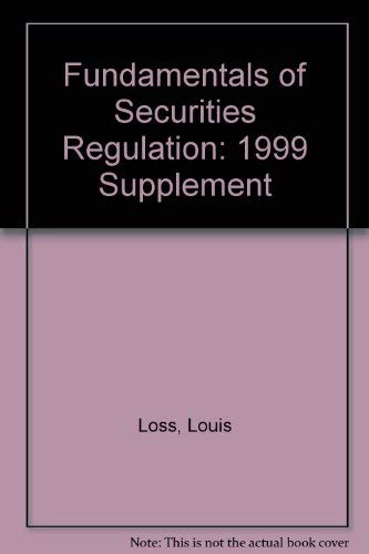 Imagen de archivo de Fundamentals of Securities Regulation: 1999 Supplement a la venta por dsmbooks