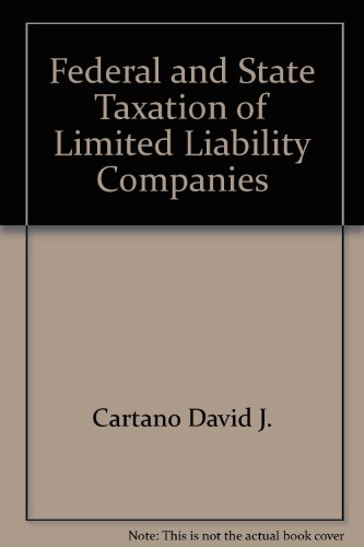 9780735502208: Federal and State Taxation of Limited Liability Companies
