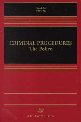 Imagen de archivo de Criminal Procedures-- The Police: Cases, Statutes, and Executive Materials a la venta por P.C. Schmidt, Bookseller