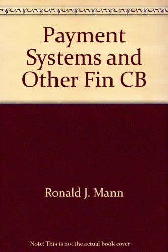 Beispielbild fr Payment Systems and Other Financial Transactions: Cases, Materials, and Problems zum Verkauf von HPB-Red