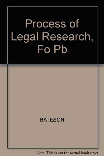 9780735506336: Process of Legal Research, Fo Pb