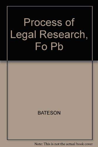 Stock image for The Process of Legal Research for sale by Better World Books: West