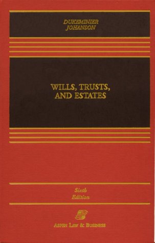 9780735506367: Wills, Trusts, and Estates, Sixth Edition (Casebook)