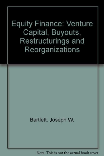 Imagen de archivo de Equity Finance: Venture Capital, Buyouts, Restructurings and Reorganizations a la venta por ThriftBooks-Dallas