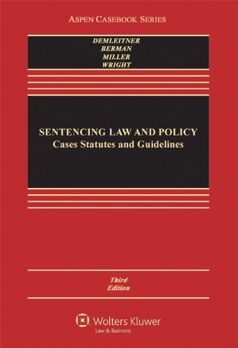 Imagen de archivo de Sentencing Law & Policy: Cases Statutes & Guidelines, Third Edition (Aspen Casebook) a la venta por ZBK Books