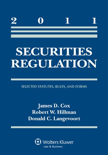 Securities Regulation: Selected Statutes Rules & Forms, 2011 Statutory Supplement (9780735507609) by James D. Cox; Robert W. Hillman; Donald C. Langevoort